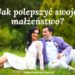 Jak polepszyć swoje małżeństwo?