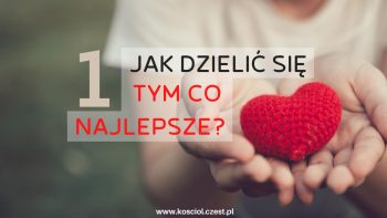 Jak dzielić się ewangelią - Osobiste świadectwo