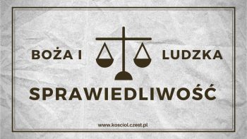 Sprawiedliwość pochodząca z łaski - kosciol.czest.pl
