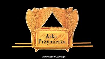 Arka Przymierza - kosciol.czest.pl