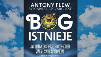 Światowej sławy ateista uznał, że „Bóg istnieje” - kosciol.czest.pl