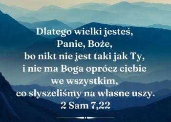 2 Księga Samuela 7:22 - Biblijny werset dnia - kosciol.czest.pl