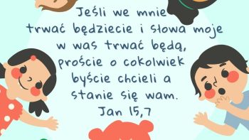 Ewangelia Jana 15:7 - Biblijny werset dnia - kosciol.czest.pl