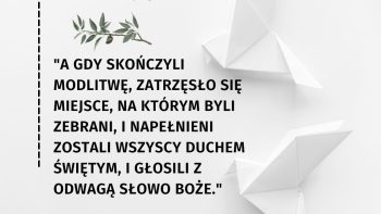 Dzieje Apostolskie 4:31 - Biblijny werset dnia - kosciol.czest.pl