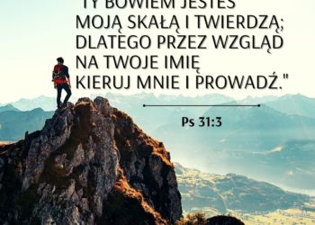 Księga Psalmów 31:3 - Biblijny werset dnia - kosciol.czest.pl