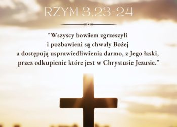 List do Rzymian 3:23-24 8 List do Rzymian 3:23-24 - Biblijny werset dnia - kosciol.czest.pl
