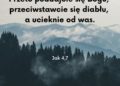 List św. Jakuba 4:7 - Biblijny werset dnia - kosciol.czest.pl