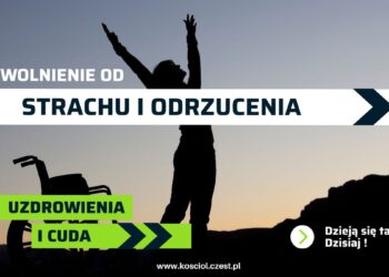 Uwolnienie od strachu i odrzucenia - kosciol.czest.pl