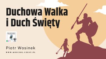 Duchowa walka i Duch Święty - kosciol.czest.pl