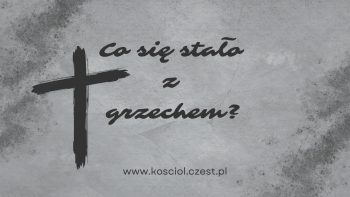 Co się stało z grzechem - kosciol.czest.pl