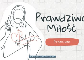 Prawdziwa miłość - kosciol.czest.pl