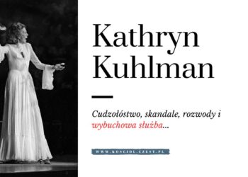 Kathryn Kuhlman - cudzołóstwo, skandale, rozwody i wybuchowa służba... 2 Kathryn Kuhlman - cudzołóstwo, skandale, rozwody i wybuchowa służba - kosciol.czest.pl
