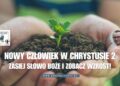 Nowy człowiek w Chrystusie 2 Zasiej Słowo Boże i zobacz wzrost! - Piotr Wosinek - kosciol.czest.pl (1200 x 675 px)