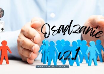 Osądzanie cz.1 - Nie sądźcie, abyście nie byli sądzeni 3 Osądzanie cz. 1 - Nie sądźcie, abyście nie byli sądzeni - Piotr Wosinek