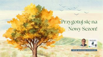 Przygotuj się na Nowy Sezon! - Piotr Wosinek - kosciol.czest.pl (1200 x 675 px)