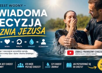Biblijny chrzest wodny – świadoma decyzja pójścia za Jezusem - kosciol.czest.pl