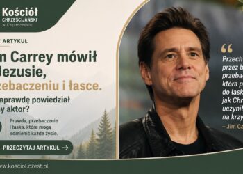 Jim Carrey mówił o Jezusie, przebaczeniu i łasce - kosciol.czest.pl
