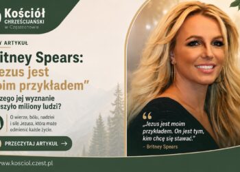 Britney Spears: „Jezus jest moim przykładem”. Dlaczego świat o tym mówi? - kosciol.czest.pl
