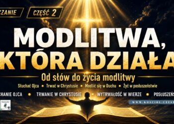 Modlitwa, która działa cz.2 - Piotr Wosinek - kosciol.czest.pl