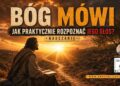 BÓG MÓWI - Jak praktycznie rozpoznać Jego głos? - Piotr Wosinek - kosciol.czest.pl