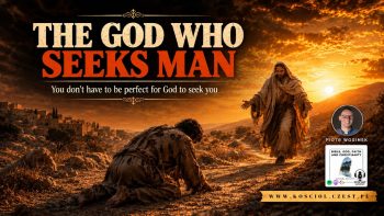 The God Who Seeks Man