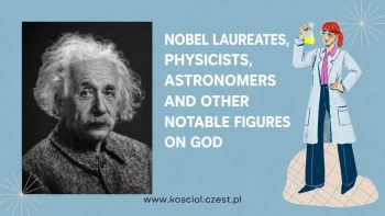 Nobel Laureates, Physicists and Other Notable Figures on God