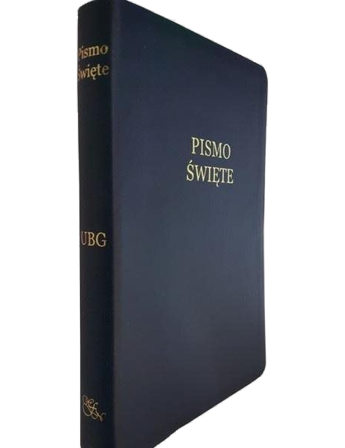 Reprezentatywne wydanie: Uwspółcześniona Biblia Gdańska (UBG). Źródło: Liga Biblijna / Fundacja Wrota Nadziei