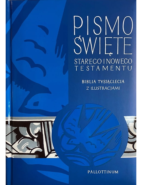Reprezentatywne wydanie: Biblia Tysiąclecia, wydanie V. Źródło: Pallottinum