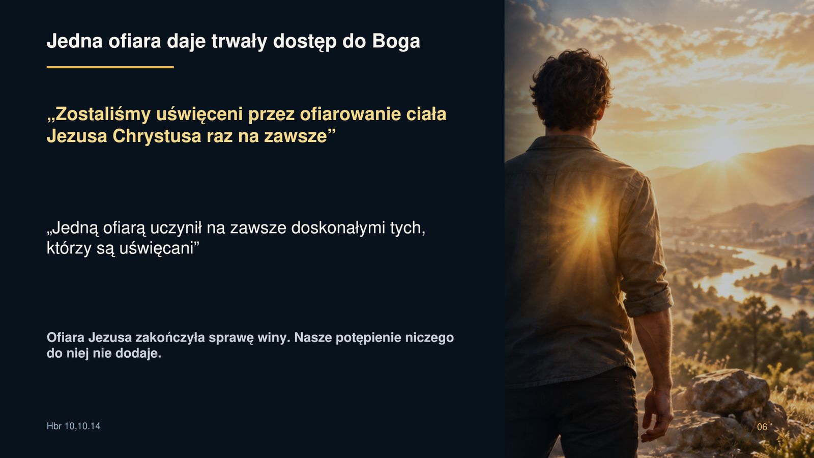 Uświęceni raz na zawsze — przemieniani każdego dnia 6 Jedna ofiara daje trwały dostęp do Boga