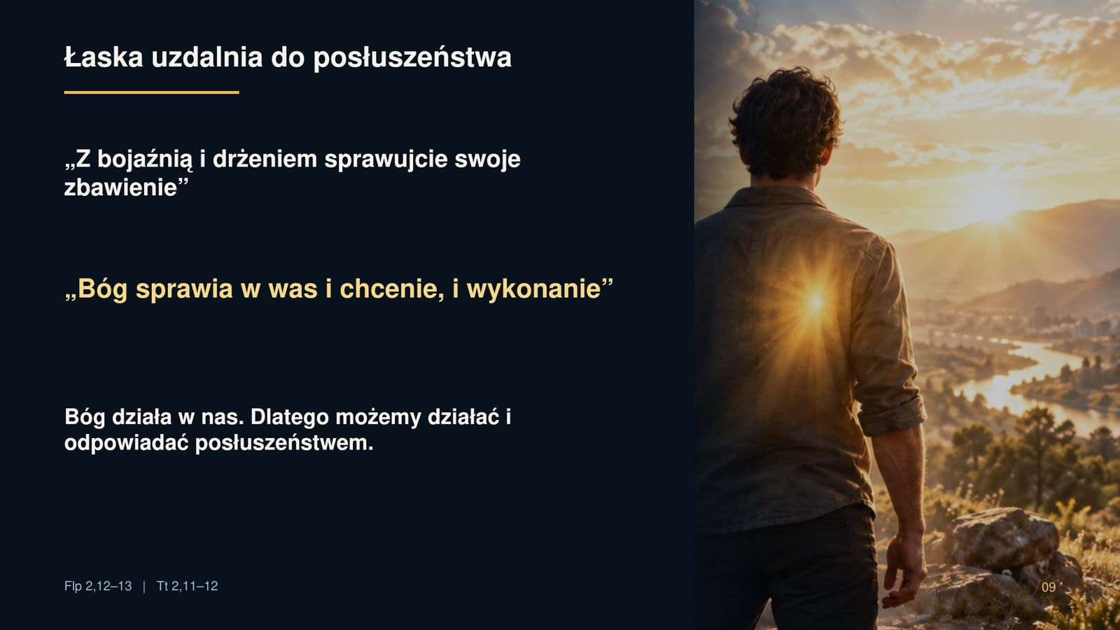 Uświęceni raz na zawsze — przemieniani każdego dnia 9 Łaska uzdalnia do posłuszeństwa