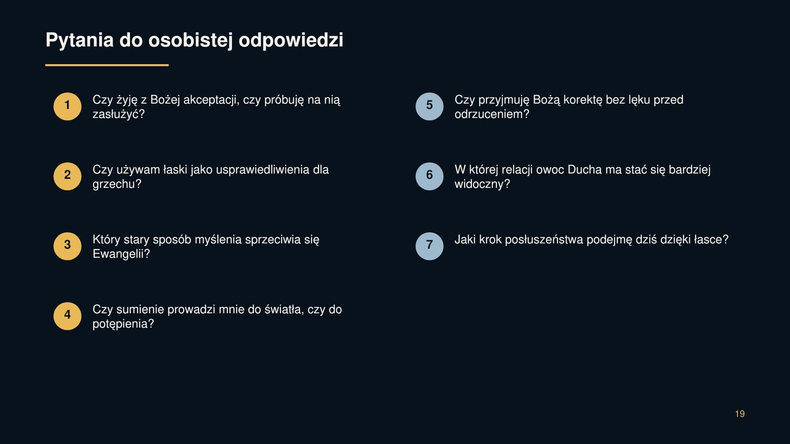 Uświęceni raz na zawsze — przemieniani każdego dnia 19 Pytania do osobistej odpowiedzi