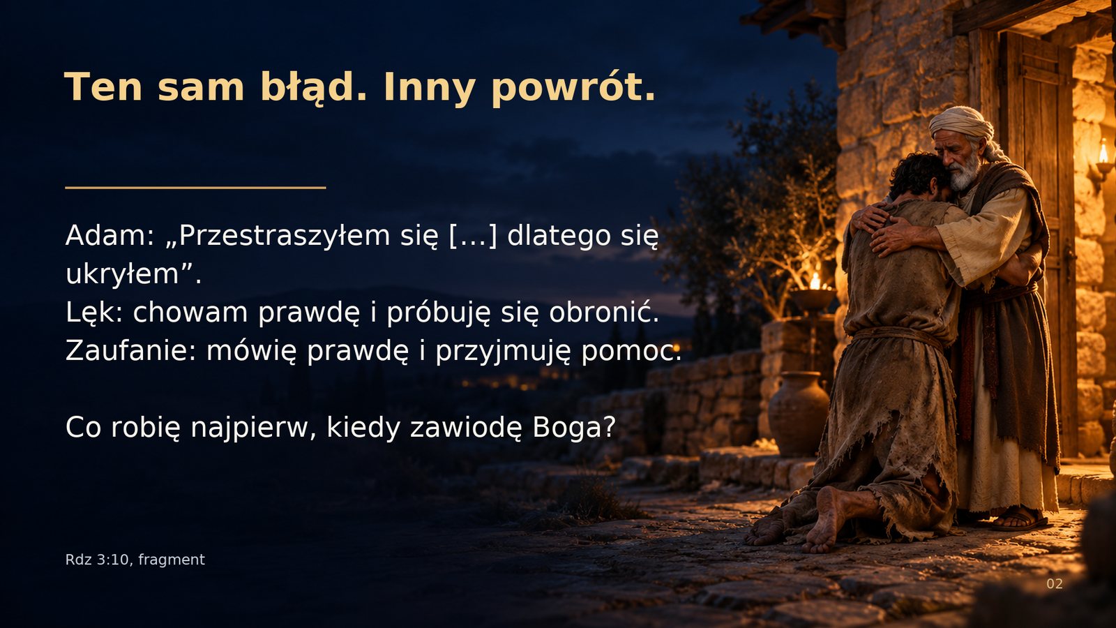 Ten sam błąd. Inny powrót.