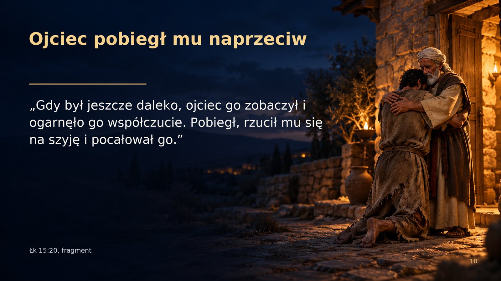 Ojciec pobiegł mu naprzeciw