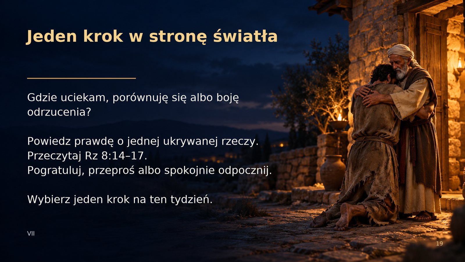 Jeden krok w stronę światła