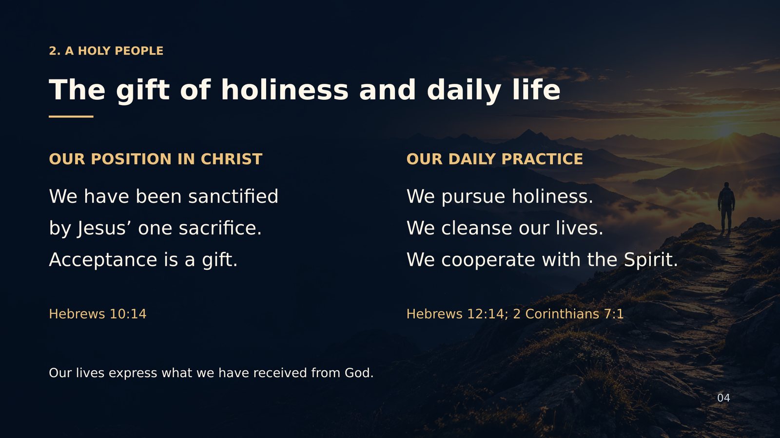 The gift of holiness and daily life — our position in Christ and our practice