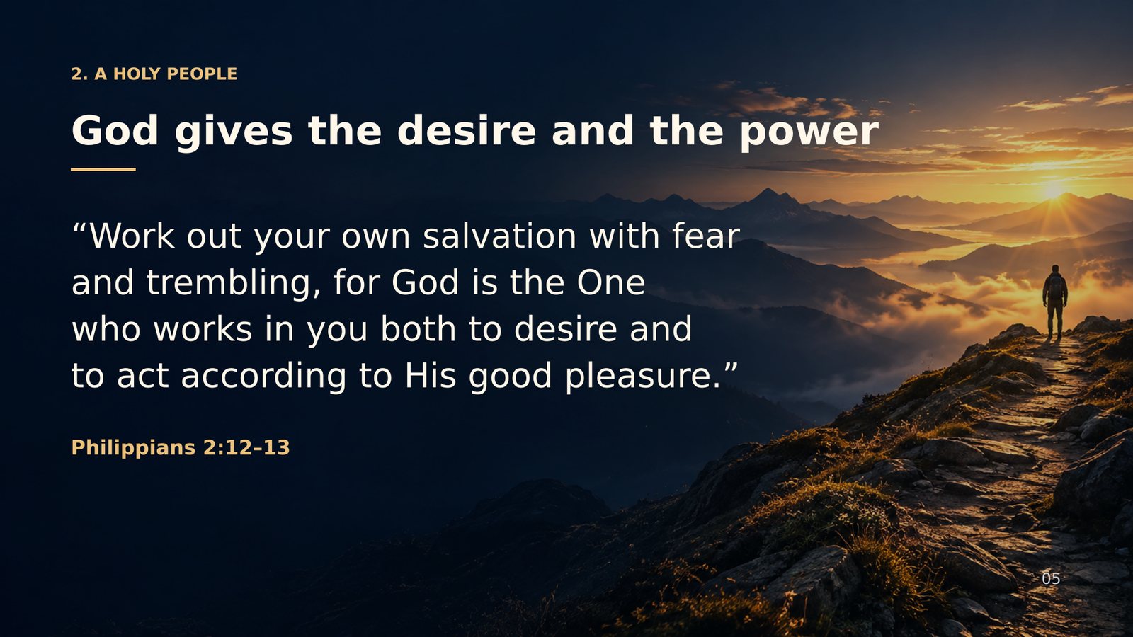 God gives the desire and the power — Philippians 2:12–13