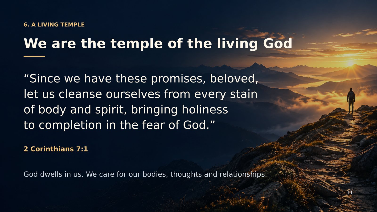 We are the temple of the living God — 2 Corinthians 7:1