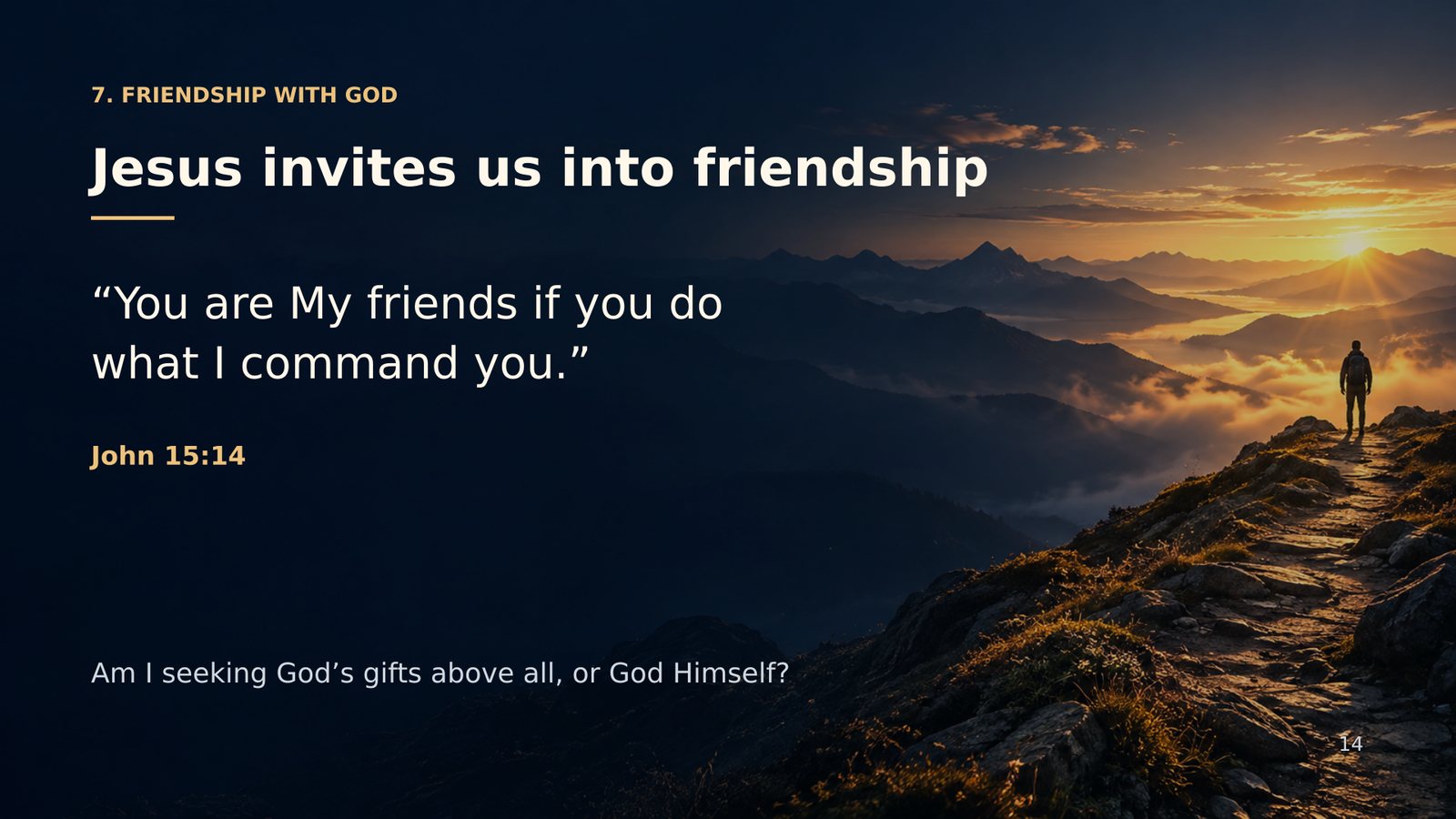 Jesus invites us into friendship — John 15:14