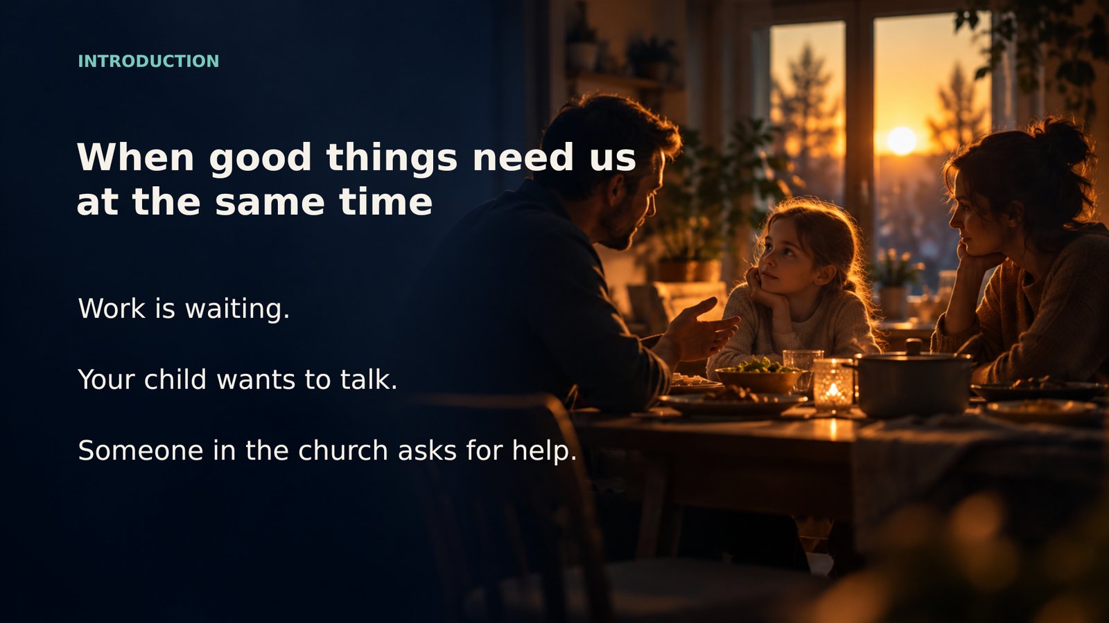 When good things need us at the same time