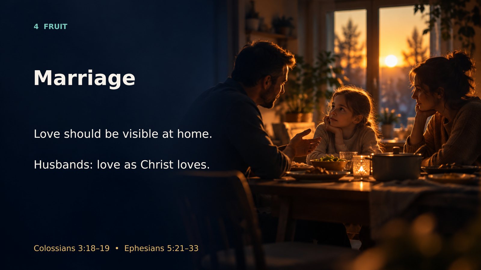 Marriage — love that is visible at home