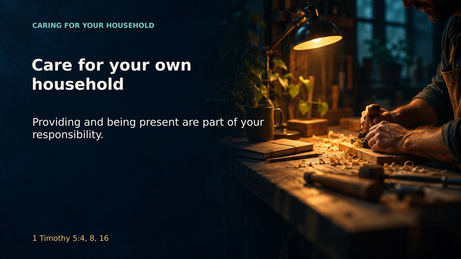 Care for your own household