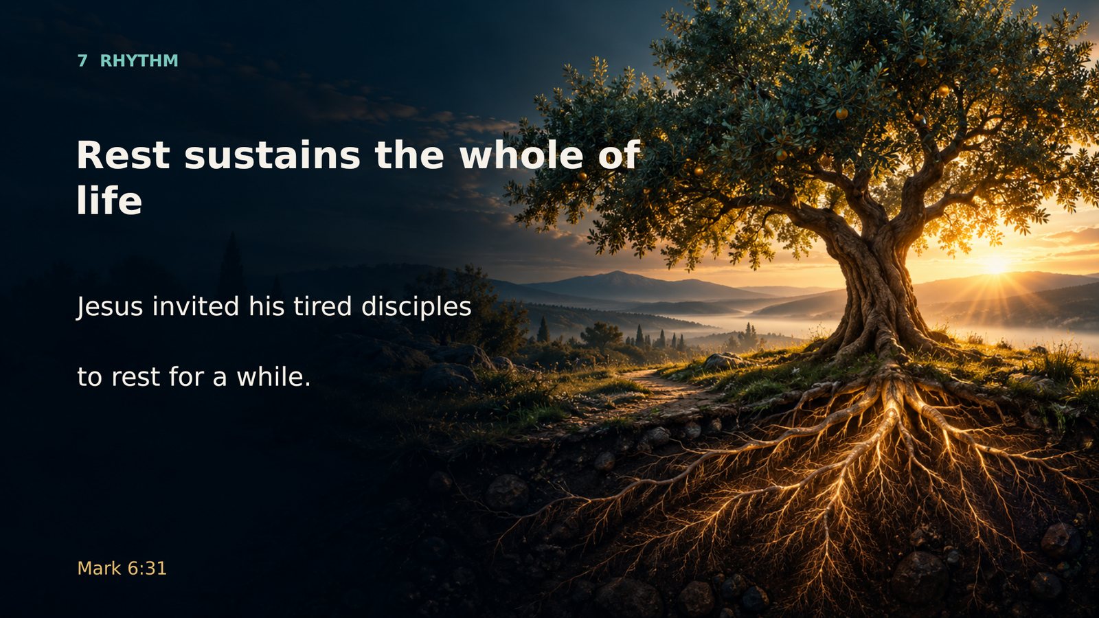 Rest sustains the whole of life