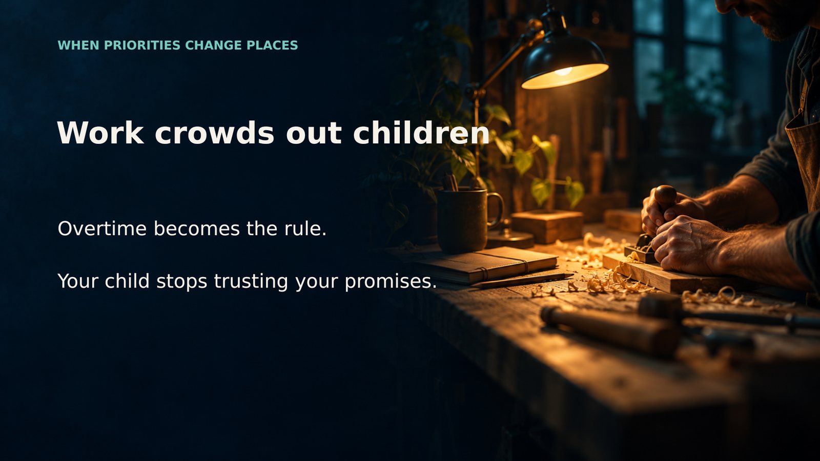 When work crowds out children