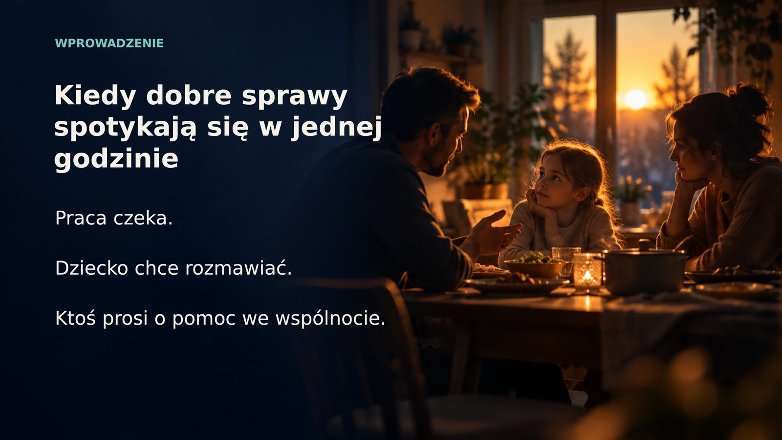 Kiedy dobre sprawy spotykają się w jednej godzinie