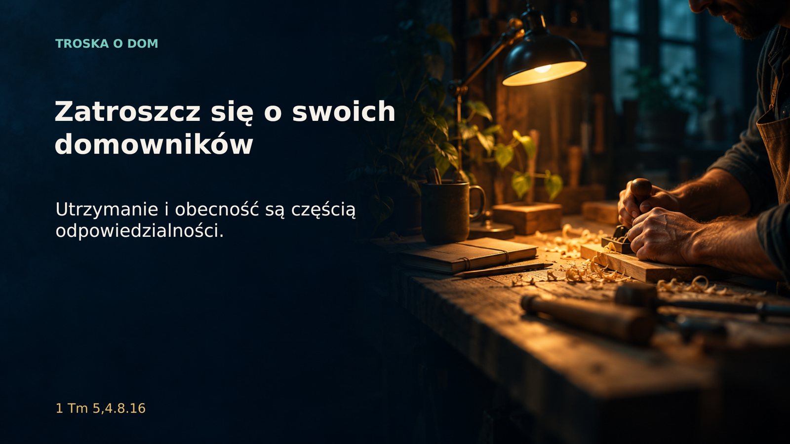 Troska o dom — zatroszcz się o swoich domowników