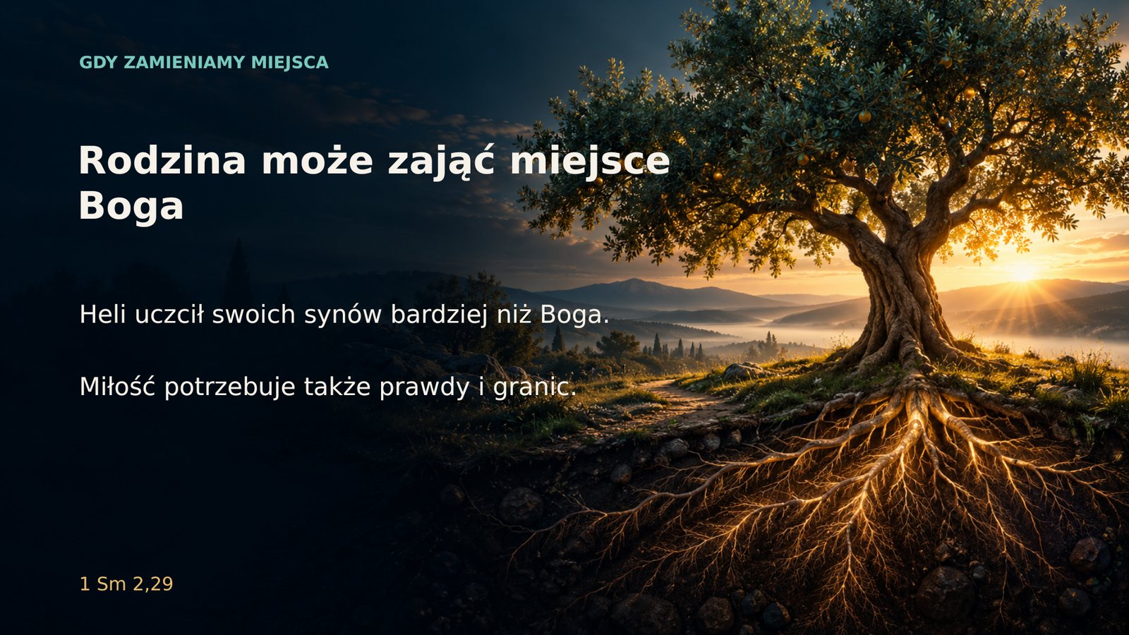 Gdy rodzina zajmuje miejsce Boga
