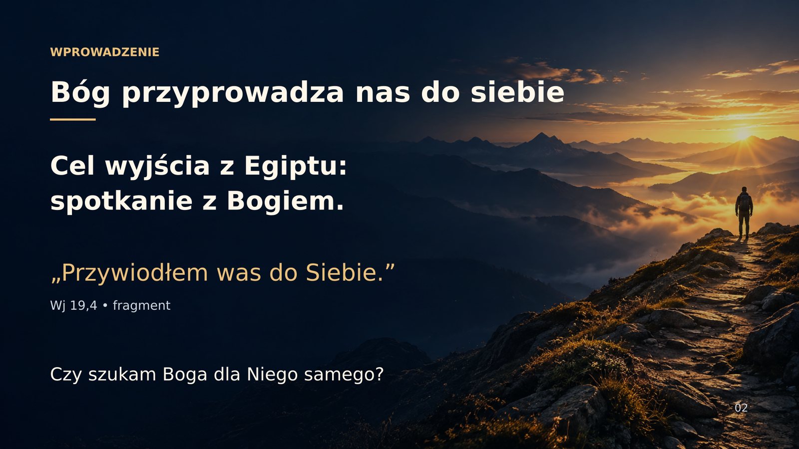 Bóg przyprowadza nas do siebie — cel wyjścia z Egiptu