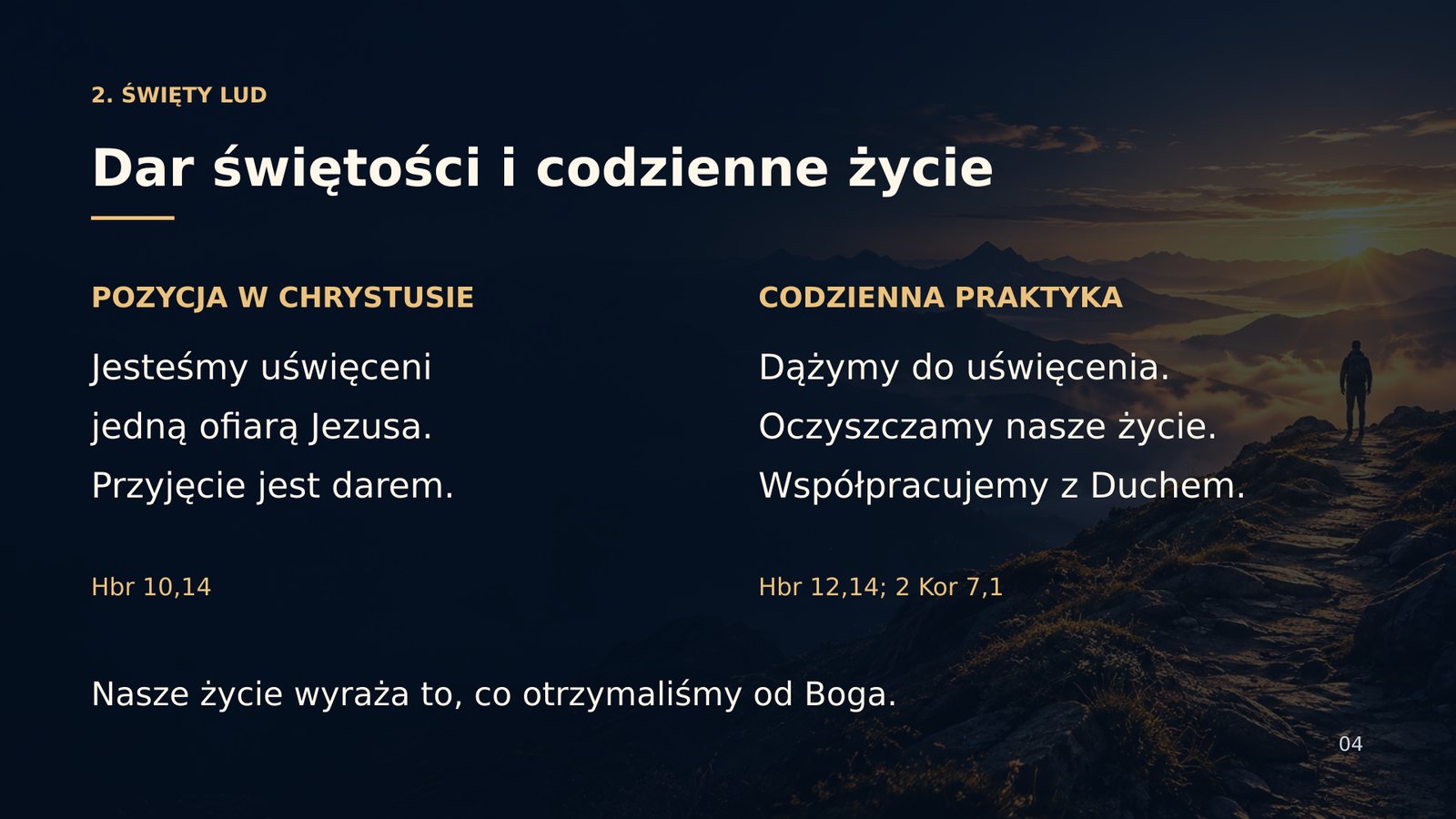 Dar świętości i codzienne życie — pozycja w Chrystusie i praktyka