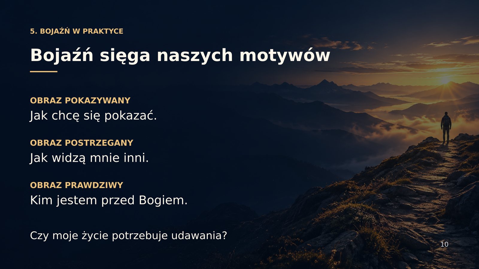Bojaźń Boża sięga naszych motywów — obraz pokazywany, postrzegany i prawdziwy