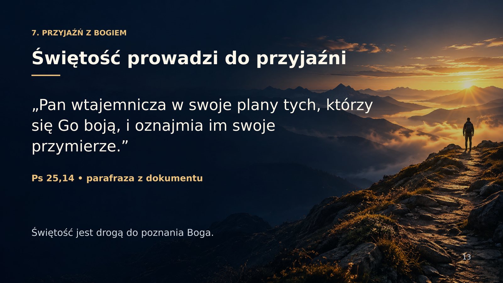 Świętość prowadzi do przyjaźni z Bogiem — Ps 25,14